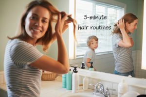 Quick Hair Care Tips for Busy Moms: 5-Minute Routines